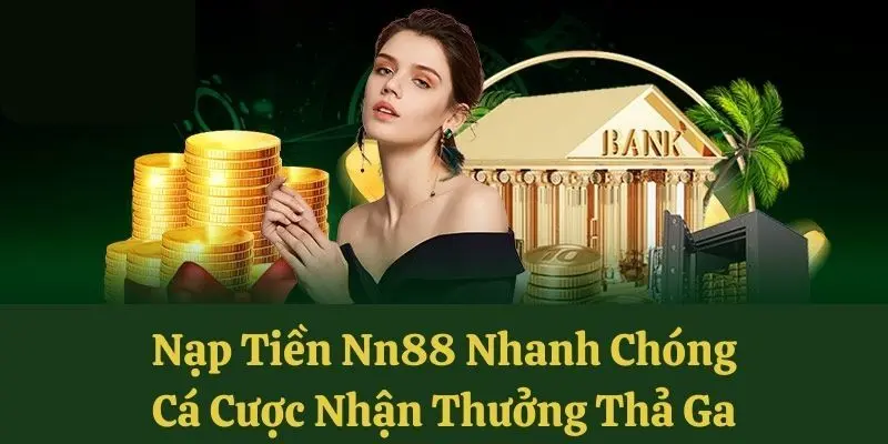 Lý do nên thực hiện nạp tiền tại đây