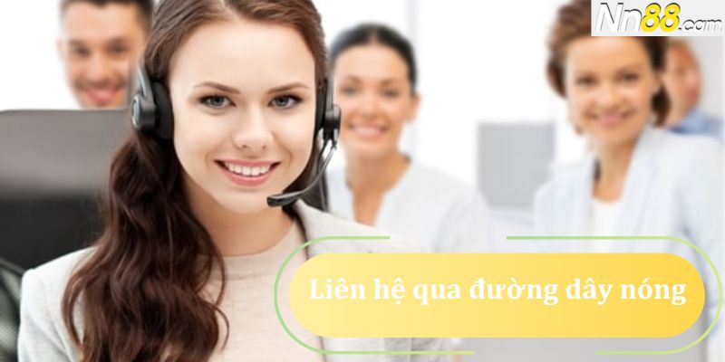 Liên hệ qua đường dây nóng